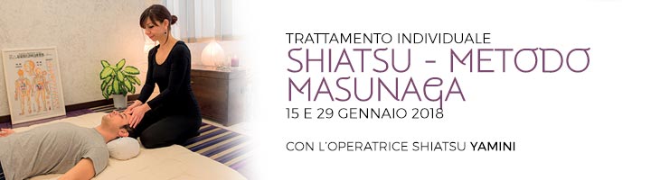 Trattamento SHIATSU: Metodo Masunaga e Massaggio MEDITATIVO con l'Operatrice Yamini il 15 Gennaio e il 29 Gennaio 2018