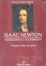 Isaac Newton - Scienziato E Alchimista