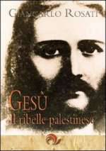 Gesù - Il ribelle palestinese
