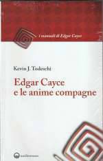Edgar Cayce e Le Anime Compagne