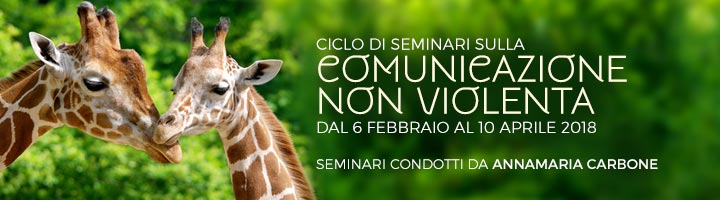Ciclo di Seminari sulla Comunicazione non Violenta con Annamaria Carbone