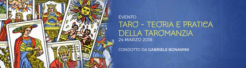 Taro - Teoria e Pratica della Taromanzia: 24 Marzo 2018