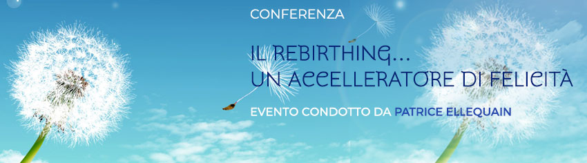 rebirthing--conferenza-ellequain-big.jpg rebirthing--conferenza-ellequain-big.jpg