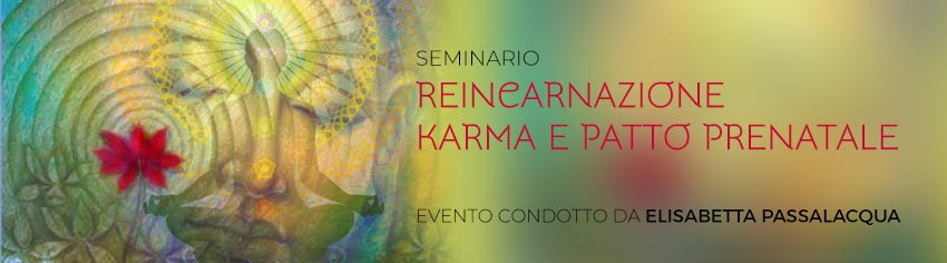 reincarnazione-karma-passalacqua-big.jpg reincarnazione-karma-passalacqua-big.jpg