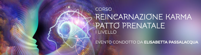 reincarnazione-karma-prenatale-Ilivello-passalacqua-big.jpg reincarnazione-karma-prenatale-Ilivello-passalacqua-big.jpg