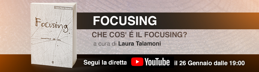 FOCUSING-CHE-COSA-E-IL-FOCUSING-Laura-Talamoni-big.jpg