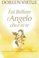 Fai Brillare l'Angelo Che E' in Te