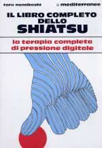Il Libro Completo dello Shiatsu
