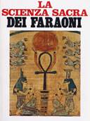 La Scienza Sacra Dei Faraoni