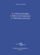 Il Cristianesimo Come Fatto Mistico E I Misteri Antichi