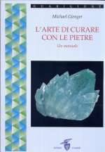 L'Arte Di Curare Con Le Pietre