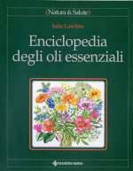 Enciclopedia Degli Oli Essenziali