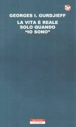 La Vita è Reale Solo Quando "Io Sono"