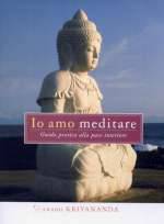 Io Amo Meditare - Guida pratica alla pace interiore