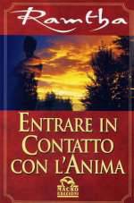 Entrare in Contatto con l'Anima