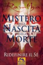 Il Mistero della Nascita e della Morte