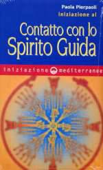 Iniziazione Al Contatto con lo Spirito Guida