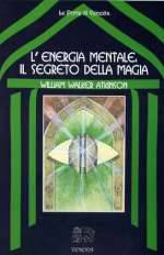 L'Energia Mentale: Il Segreto della Magia