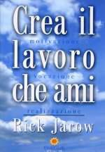 Crea Il Lavoro Che Ami