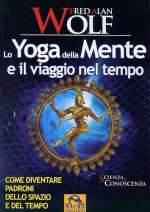 Lo Yoga Della Mente E Il Viaggio Nel Tempo