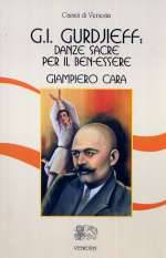 G. I. Gurdjieff: Danze Sacre Per Il Ben-Essere