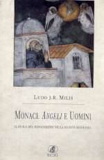 Monaci Angeli e Uomini