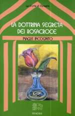 La Dottrina Segreta dei Rosacroce