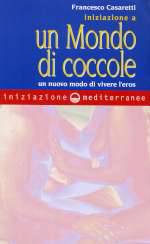 Iniziazione A Un Mondo Di Coccole