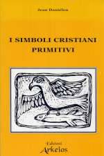 I Simboli Cristiani Primitivi