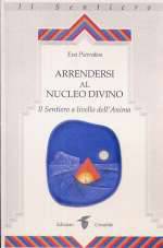 Arrendersi Al Nucleo Divino