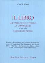 Il Libro Sui Tabù Che Ci Vietano la Conoscenza Di Ciò Che Siamo