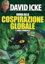 Guida alla Cospirazione Globale e come fermarla