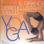 Il Grande Libro Illustrato Dello Yoga