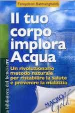 Il Tuo Corpo Implora Acqua