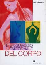 Il Linguaggio Emozionale Del Corpo