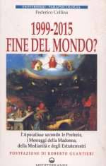 1999-2015 - Fine Del Mondo?
