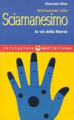 Iniziazione Allo Sciamanesimo