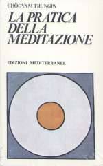 La Pratica Della Meditazione