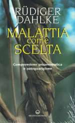 Malattia Come Scelta