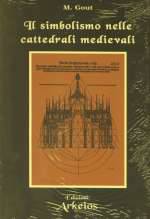 Il Simbolismo Nelle Cattedrali Medievali