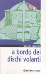 A Bordo Dei Dischi Volanti