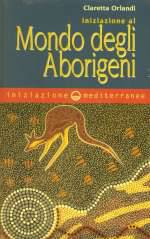 Iniziazione Al Mondo Degli Aborigeni