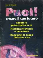 Puoi! Creare Il Tuo Futuro