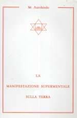 La Manifestazione Supermentale Sulla Terra
