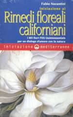 Iniziazione Ai Rimedi Floreali Californiani