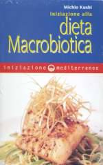 Iniziazione Alla Dieta Macrobiotica