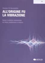 All'Origine Fu La Vibrazione