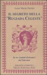 Il Segreto Della "Rugiada Celeste"