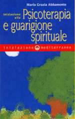 Iniziazione Alla Psicoterapia e Guarigione Spirituale