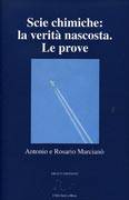 Scie Chimiche: la verità nascosta. Le prove